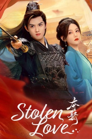 Đoạt Vợ - Stolen Love (2025)